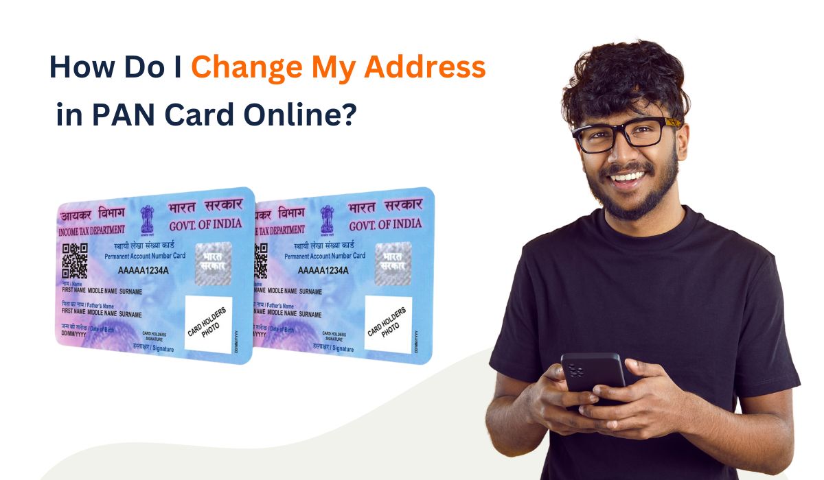 How Do I Change Address in PAN  Card Online?