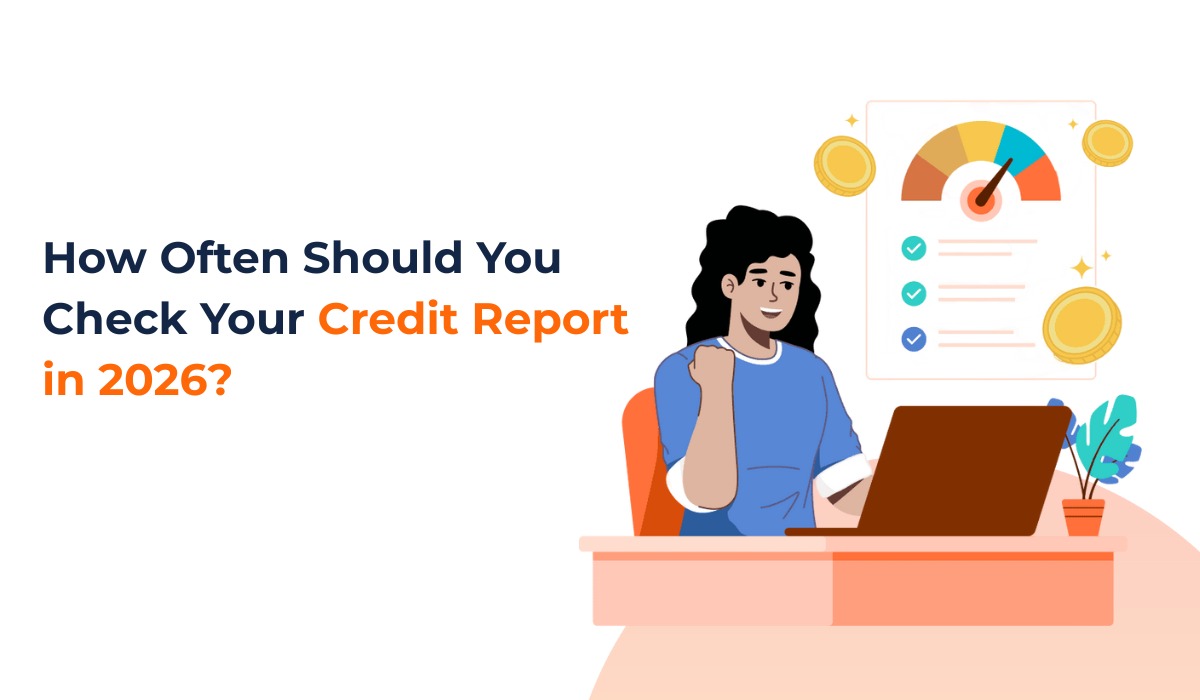How Often Should You Check Your Credit Report in 2026?
