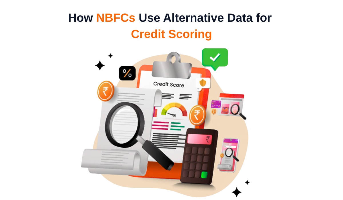 How NBFCs Use Alternative Data for Credit Scoring in India