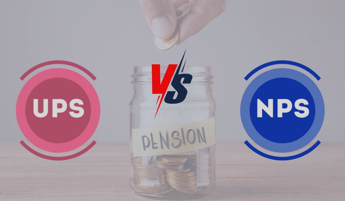 UPS or NPS? Key Differences Between Unified and National Pension Schemes